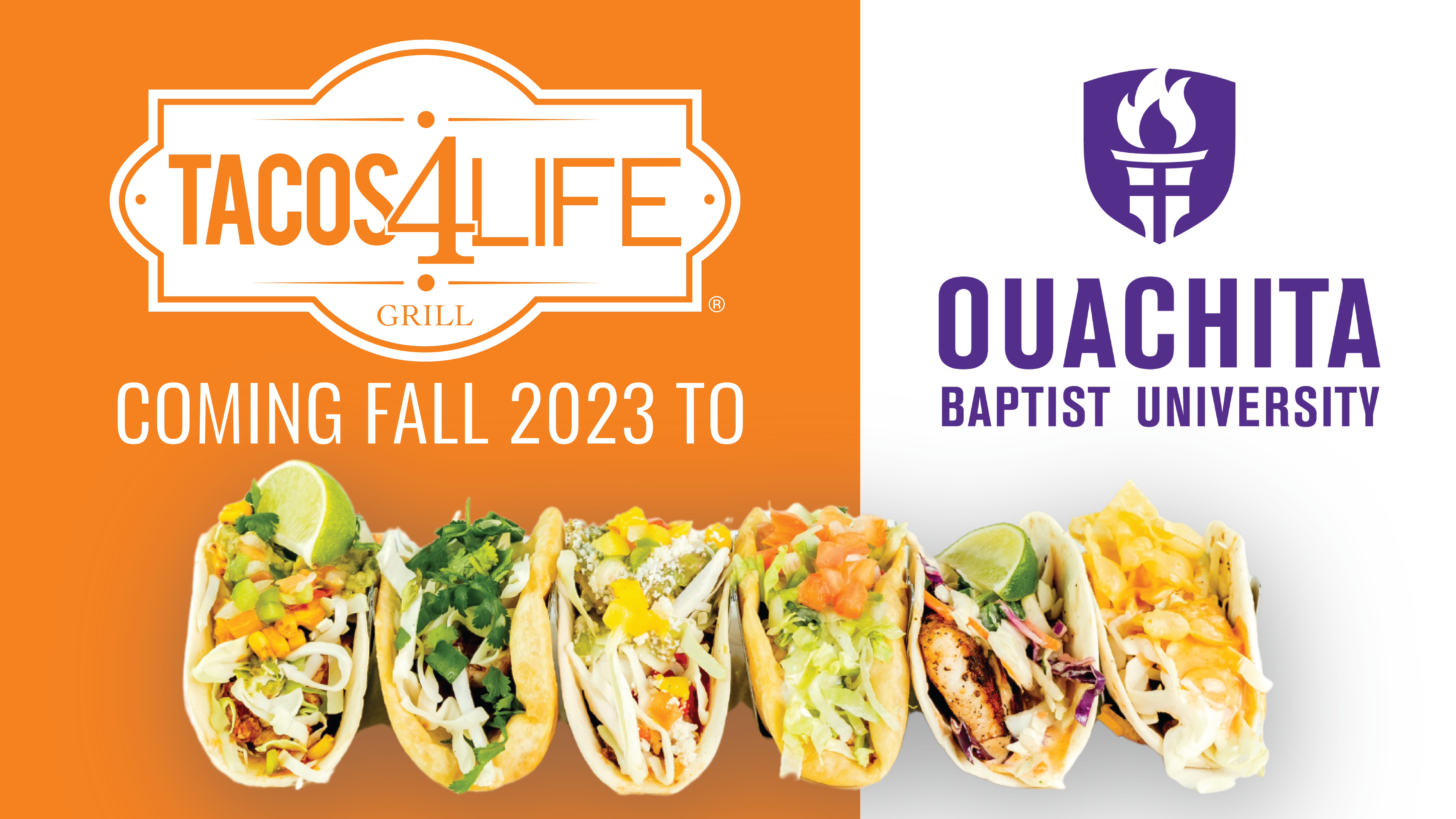 Tacos 4 Life at Ouachita